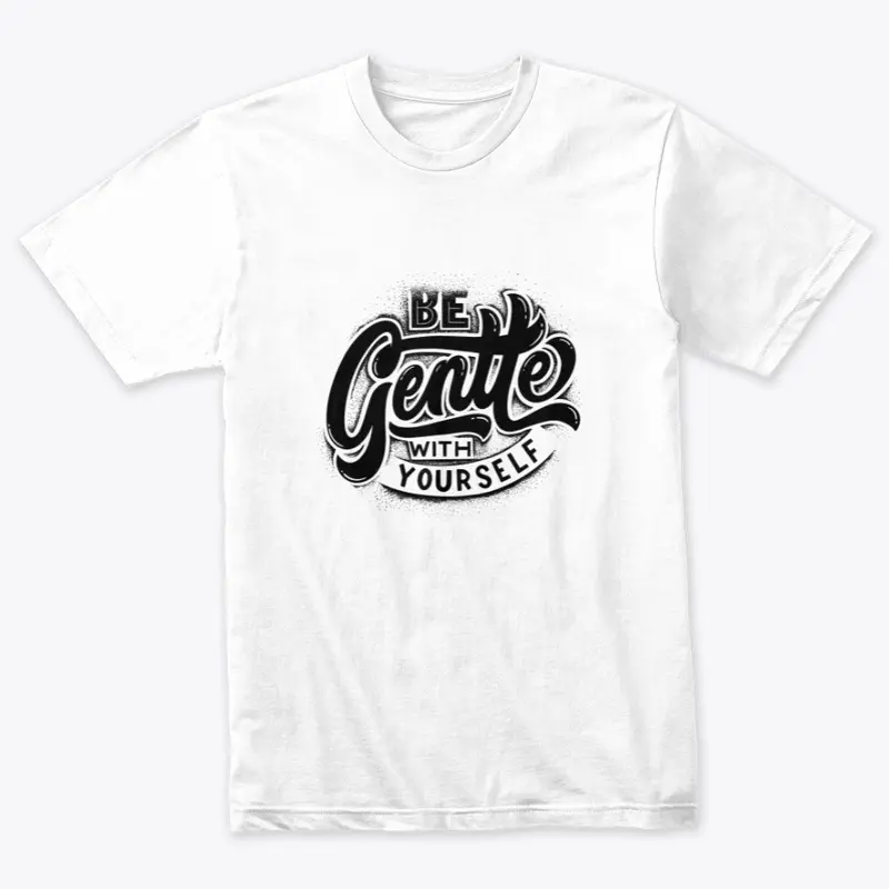 Be Gentle Men T-shirt 